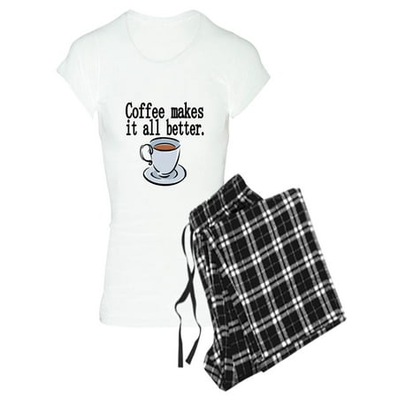 

CafePress - Coffee Makes It All Better Pajamas - Women s Light Pajamas