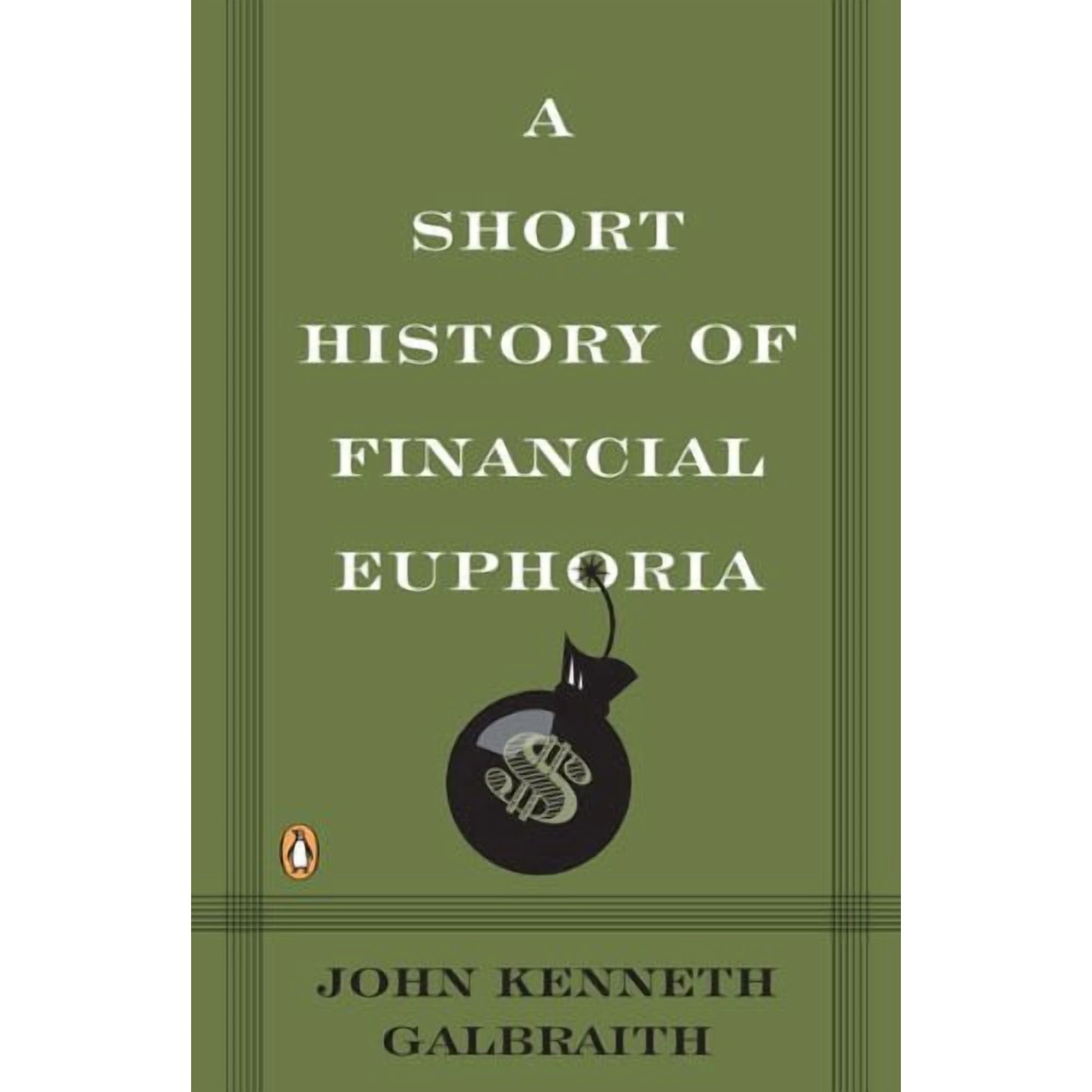 A Short History of Financial Euphoria