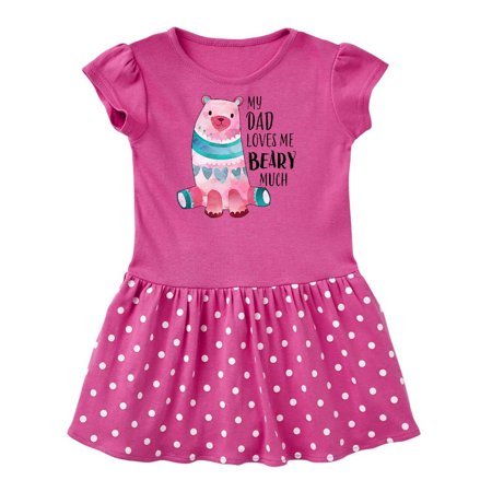 

Inktastic My Dad Loves Me Beary Much with Cute Bear Gift Toddler Girl Dress