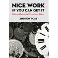 thumbnail image 1 of Pre-Owned Nice Work If You Can Get It: Life and Labor in Precarious Times (Paperback) 0814776914 9780814776919, 1 of 2