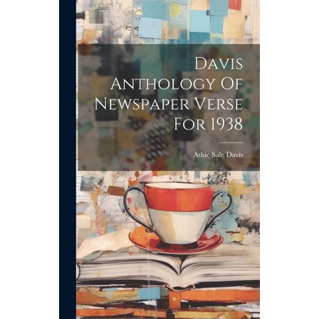 Davis Anthology Of Newspaper Verse For 1938 (Hardcover)