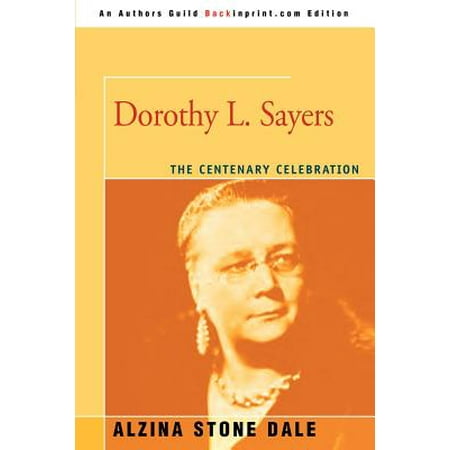 Dorothy L. Sayers : The Centenary Celebration