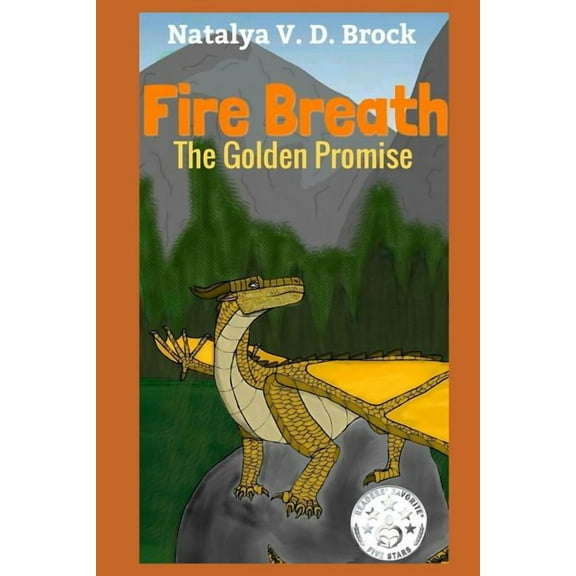 Fire Breath Fire Breath the Golden Promise, Book 1, (Paperback)