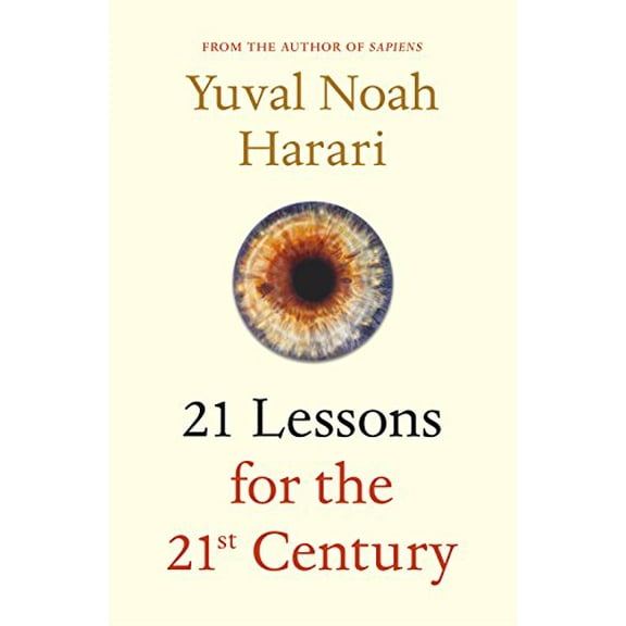 Pre-Owned 21 Lessons for the 21st Century [Hardcover] Yuval Noah Harari (Hardcover) 1787330672 9781787330672