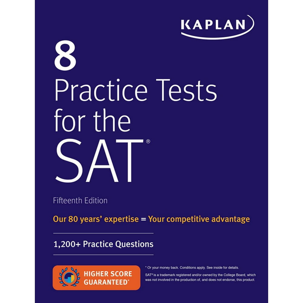 Kaplan Test Prep 8 Practice Tests for the SAT 1,200+ SAT Practice Questions (Edition 15