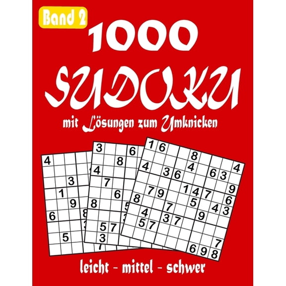 1000 Sudoku mit Lösungen zum Umknicken leicht - mittel - schwer (Paperback)