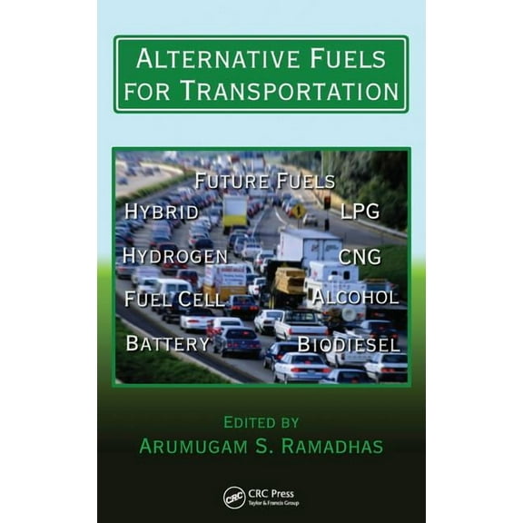 Mechanical and Aerospace Engineering Alternative Fuels for Transportation, (Hardcover)