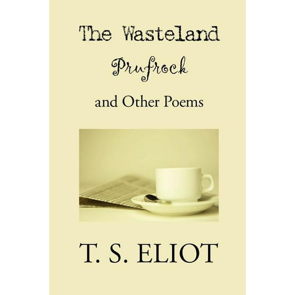 The Wasteland, Prufrock, and Other Poems (Paperback)