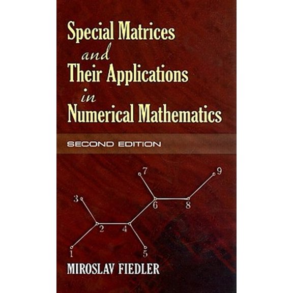 Pre-Owned Special Matrices and Their Applications in Numerical Mathematics (Paperback) 0486466752 9780486466750