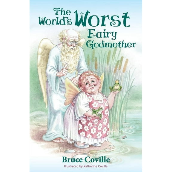The World's Worst Fairy Godmother (Paperback) by Bruce Coville