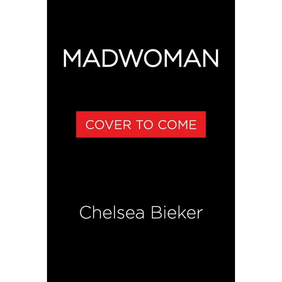 Chelsea Bieker: Madwoman (Paperback)