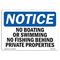 OSHA Notice Sign - No Boating Or Swimming No Fishing Behind | Decal | Protect Your Business, Construction Site |  Made in the USA