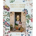 thumbnail image 1 of LIFE A FRENCH COUNTRY HOUSE, 1 of 2