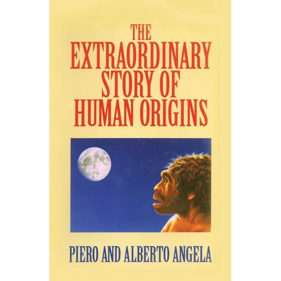 Extraordinary Story of Human Origins, (Hardcover)