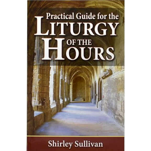 Pre-Owned Practical Guide to the Liturgy of the Hours (Paperback) 0899424848 9780899424842