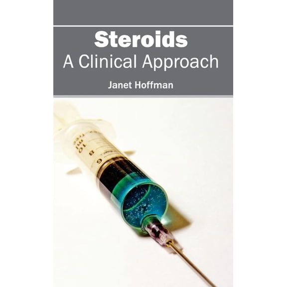 Steroids: A Clinical Approach, (Hardcover)