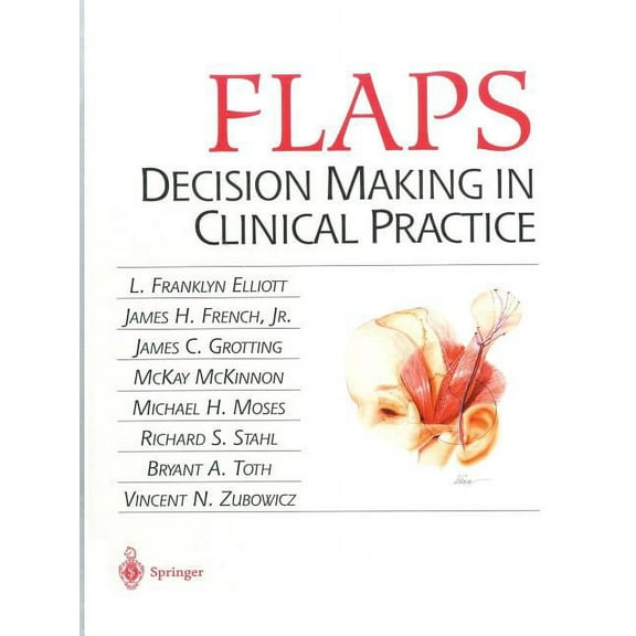 Flaps: Decision Making in Clinical Practice, (Paperback)