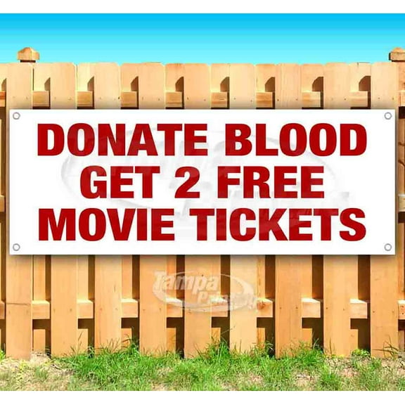 Donate Blood Get 2 Free Tickets 13 oz Vinyl Banner With Metal Grommets