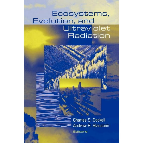 Ecosystems, Evolution, and Ultraviolet Radiation, (Paperback)