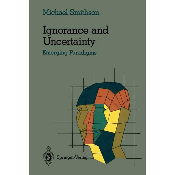 Cognitive Science Ignorance and Uncertainty: Emerging Paradigms, (Paperback)