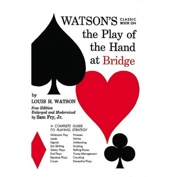 Watson's Classic Book on the Play of the Hand at Bridge, (Paperback)