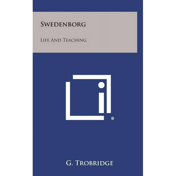 Swedenborg: Life and Teaching (Hardcover)