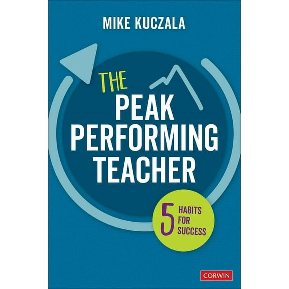 The Peak Performing Teacher (Paperback)