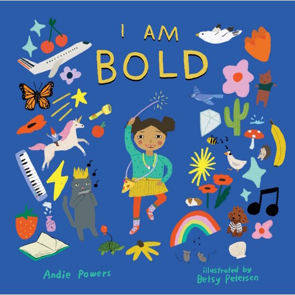 Pre-Owned I Am Bold: For Every Kid Who's Told They're Just Too Much (Hardcover) 1423665023 9781423665021