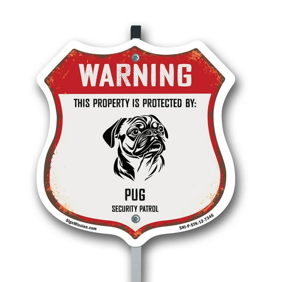 Warning This Property is Protected by Pug 12 inch X 12 inch Shield Shaped Commercial Grade Plastic Sign with Aluminum Mounting Stake Weather Resistant Made in the USA