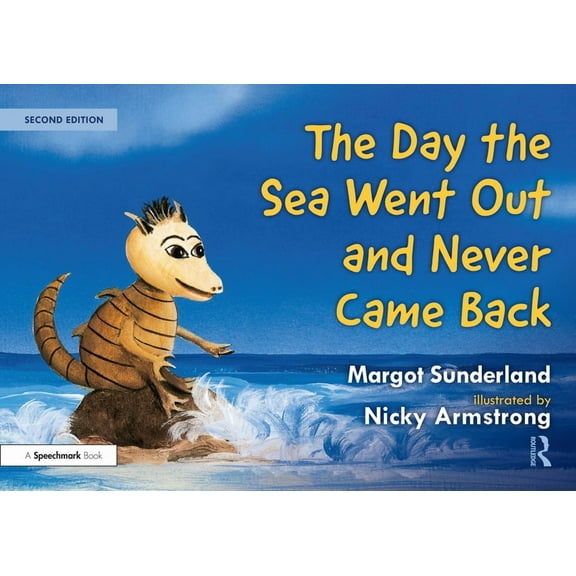 Helping Children with Feelings: The Day the Sea Went Out and Never Came Back: A Story for Children Who Have Lost Someone They Love (Paperback)