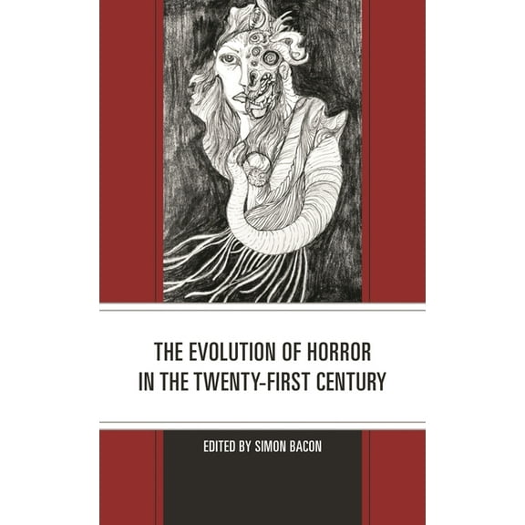 Research in Horror Studies The Evolution of Horror in the Twenty-First Century, (Hardcover)