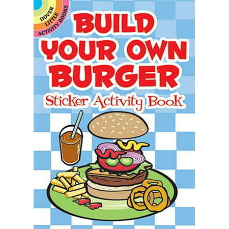 Build Your Own Burger Sticker Activity Book (Best Burgers To Make At Home)
