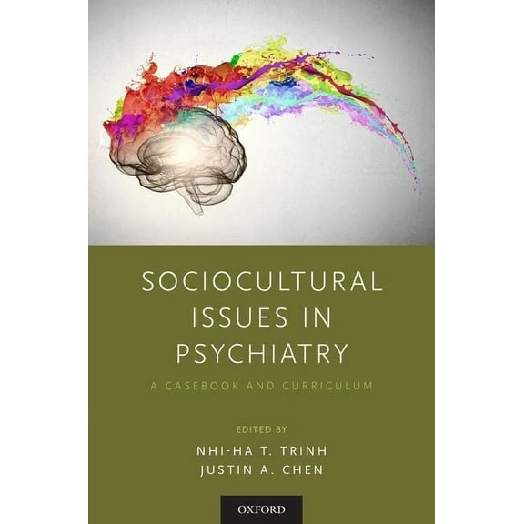 Sociocultural Issues in Psychiatry: A Casebook and Curriculum, (Paperback)