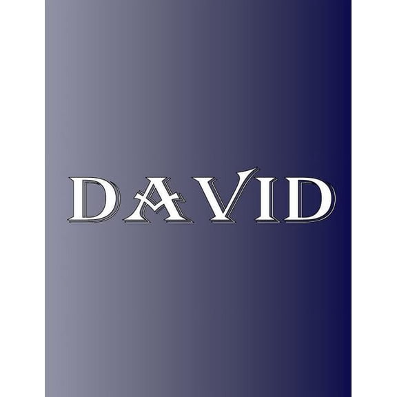 David: 100 Pages 8.5" X 11" Personalized Name on Notebook College Ruled Line Paper, (Paperback)