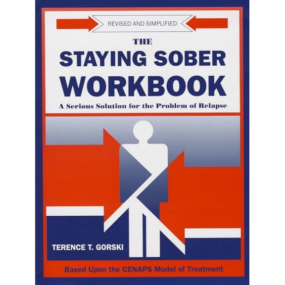 Pre-Owned Staying Sober Workbook: A Serious Solution for the Problems of Relapse, 9780830906215, 0830906215, Paperback, Revised edition