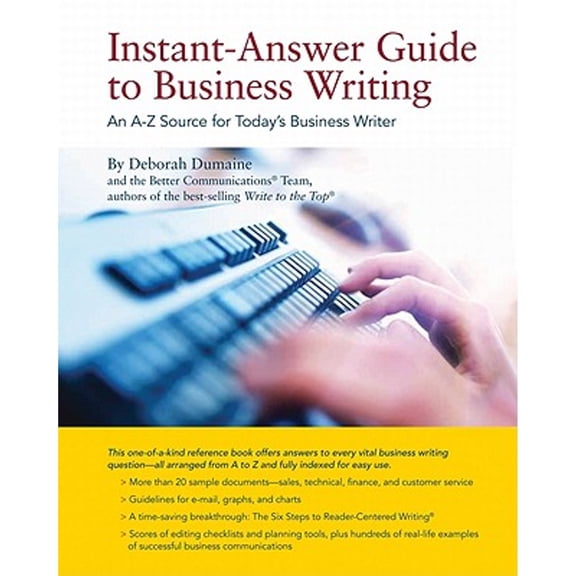 Instant-Answer Guide to Business Writing : An A-Z Source for Today's Business Writer