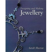 Designing and Making Jewellery [Hardcover - Used]