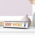thumbnail image 3 of Stay Woke Stick People Desk Sign, Novelty Nameplate (2 x 8"), 3 of 3