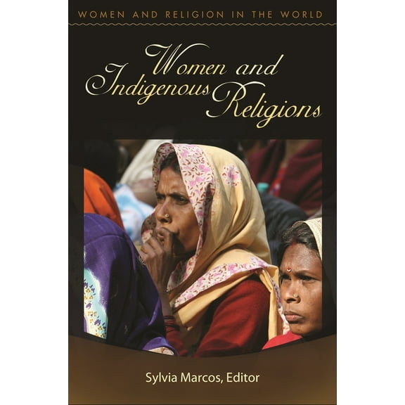 Women and Indigenous Religions, (Hardcover)
