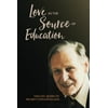 Love As the Source of Education, Used [Paperback]