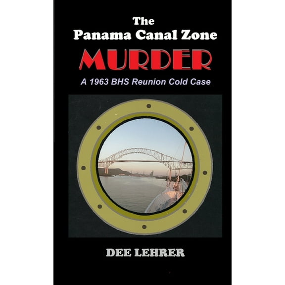 Caribbean Adventure The Panama Canal Zone MURDER, Book 4, (Paperback)