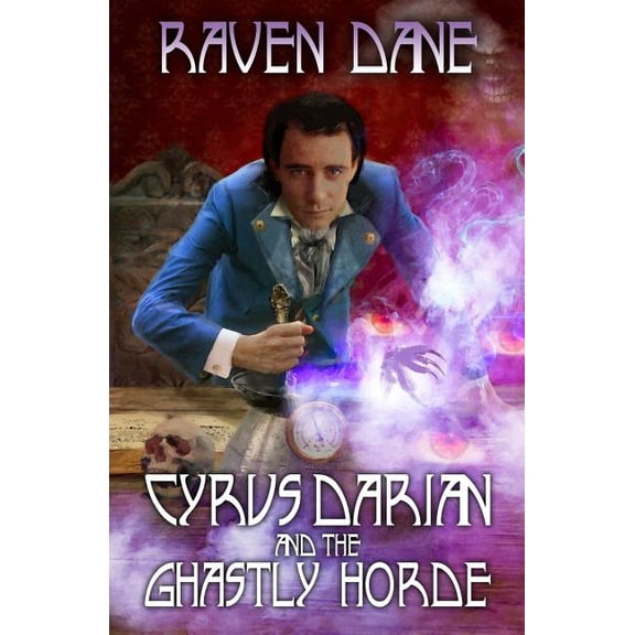 Cyrus Darian and the Ghastly Horde (Paperback)