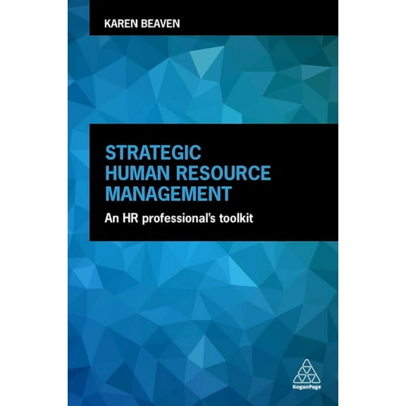 Strategic Human Resource Management: An HR Professional's Toolkit, (Paperback)