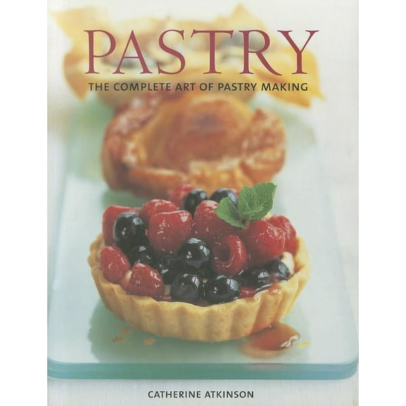 Pastry : The complete art of pastry making (Paperback)
