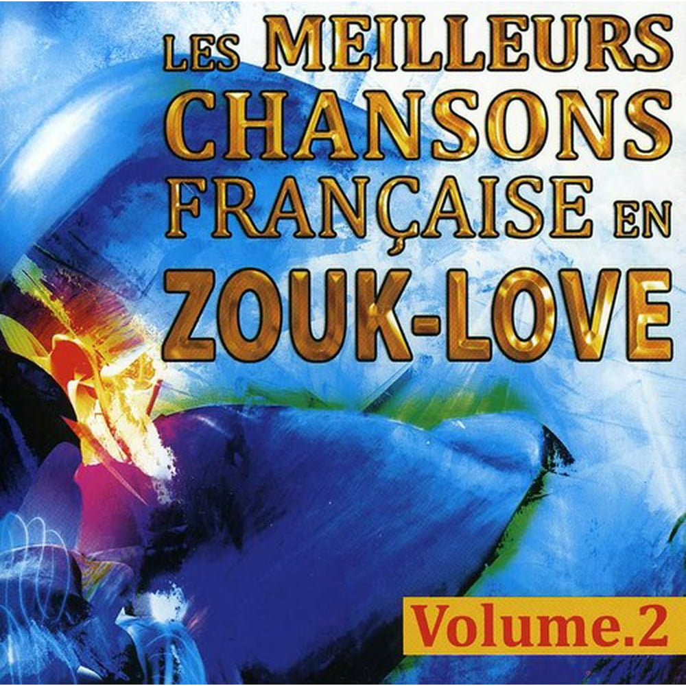 Meilleures Chansons FR Zouk Vol. 2Meilleures Chansons FR Zouk CD