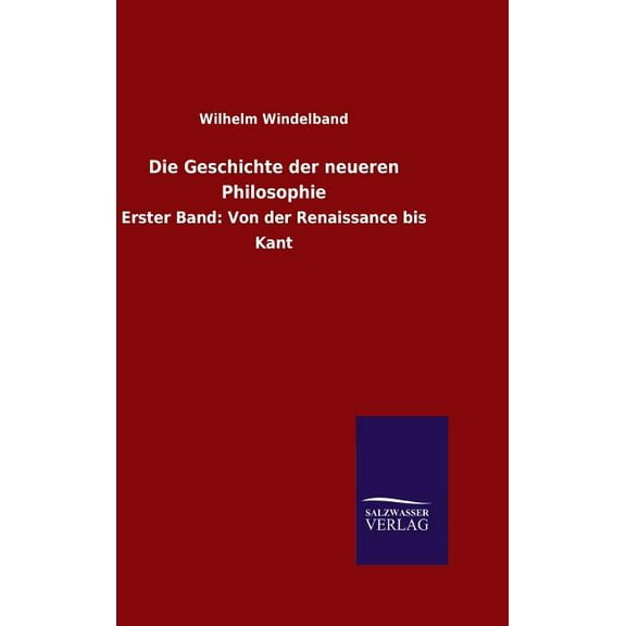 Die Geschichte der neueren Philosophie (Hardcover)