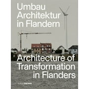 Umbau-Architektur in Flandern/Architecture of Transformation in Flanders (Paperback)