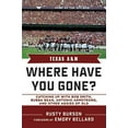 thumbnail image 1 of Texas A & M: Où Êtes-Vous Allé? Rattraper Bubba Bean, Antonio Brassard, et d'Autres Aggies de l'Ancien, 1 of 1