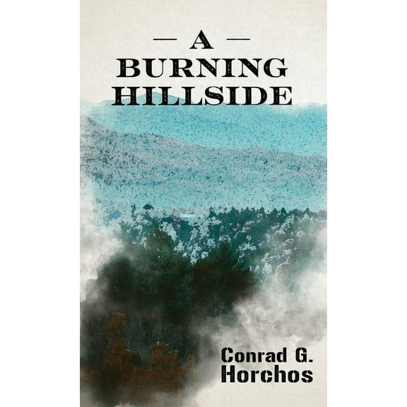 A Burning Hillside, (Hardcover)