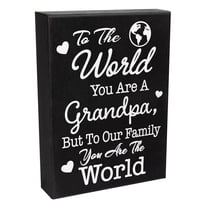 JennyGems To the World You Are a Grandpa But To Our Family You Are the World, Grandpa Gifts, 6x8 Inch Wood Sign, Grandpa Gifts From Grandchildren, Meaningful Gifts for Grandpa, Made in USA